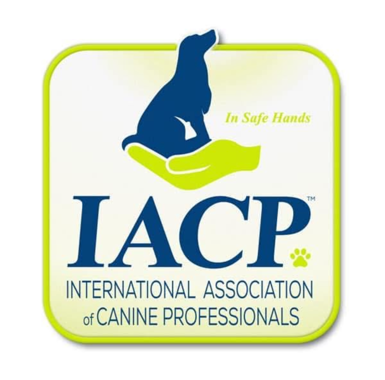 International Association of Canine Professionals logo with dog sitting in a hand and the words “In Safe Hands”